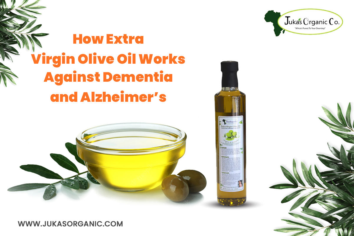 How Extra Virgin Olive Oil Works Against Dementia and Alzheimer’s