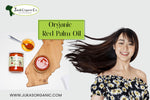 Benefits of Organic Red Palm Oil