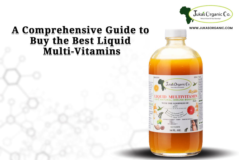 A Comprehensive Guide to Buy the Best Liquid Multi-Vitamins
