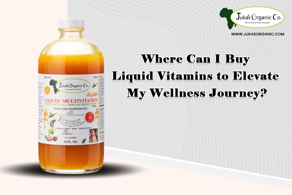 Where Can I Buy Liquid Vitamins to Elevate My Wellness Journey?
