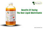 Benefits of having the best liquid multivitamin